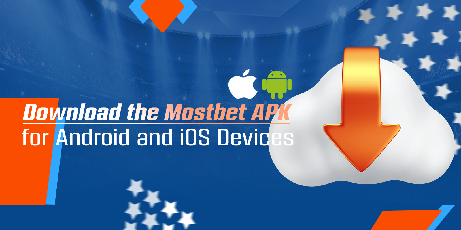 Mostbet APK for Android and iOS devices