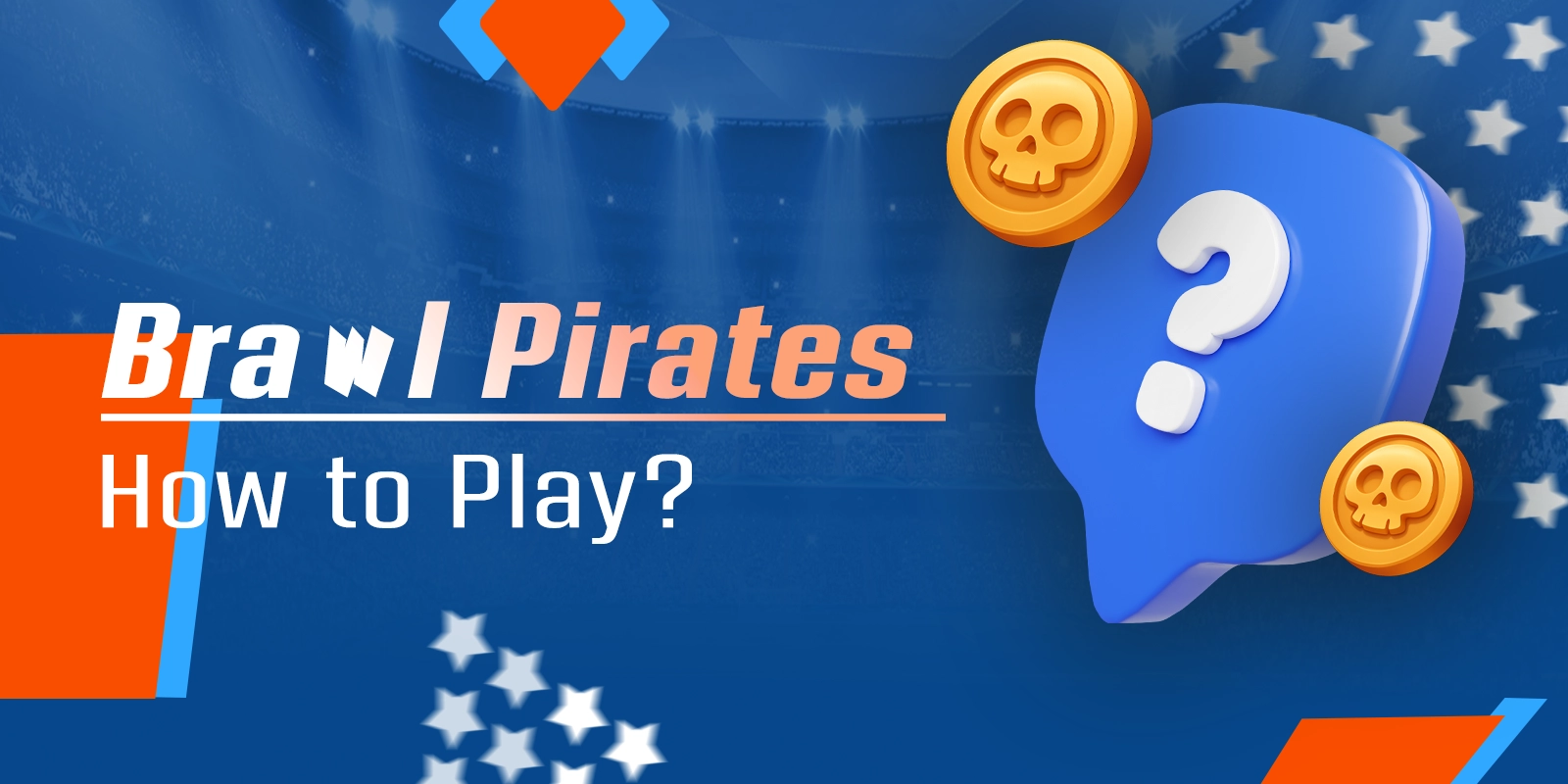 Step by step guide to play Brawl Pirates